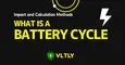 What is a Battery Cycle? Impact on Batteries and Calculation Methods thumbnail