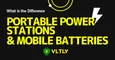 What Is the Difference Between Portable Power Stations and Mobile Batteries? thumbnail