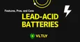 Features, Pros, and Cons of Lead-Acid Batteries thumbnail