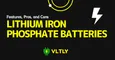 Features, Pros, and Cons of Lithium Iron Phosphate Batteries thumbnail