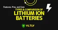 Types and Comparison of Lithium-Ion Batteries thumbnail