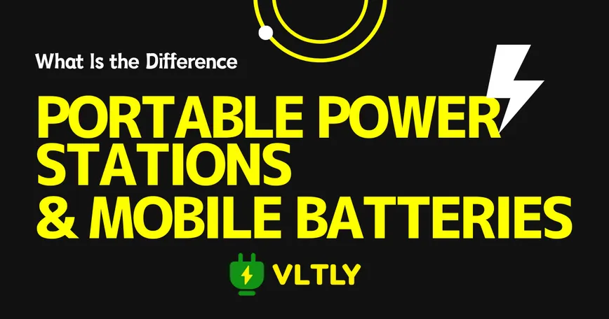 What Is the Difference Between Portable Power Stations and Mobile Batteries? thumbnail